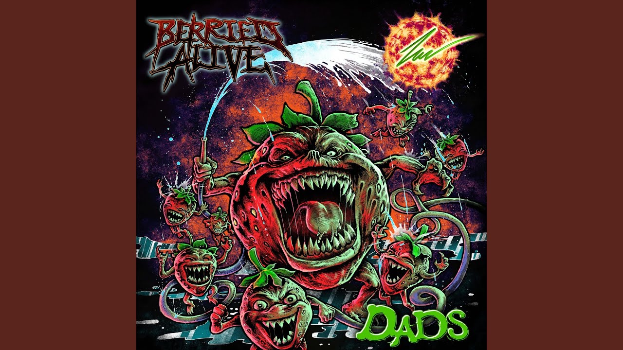 Dads (feat. Berried Alive & Lucas Mann)