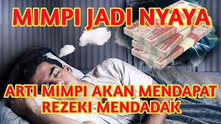 10 Arti Mimpi Akan Mendapat Rezeki Mendadak - Mimpi menjadi Nyata