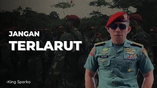 JANGAN TERLARUT, MENTALMU TIDAK AKAN PERNAH JADI ‼️ - King Of Sparko