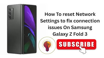 How To reset Network Settings to fix connection issues On Samsung Galaxy Z Fold 3 - Full Guide!