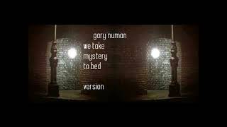 Gary Numan   we take mystery to bed version