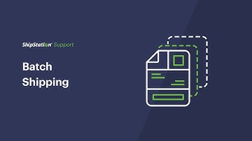 ShipStation Support - Batch Shipping