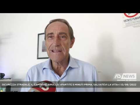 SICUREZZA STRADALE, IL CAMPIONE PIROLLO: «PARTITE 5 MINUTI PRIMA, SALVATEVI LA VITA» | 13/09/2022