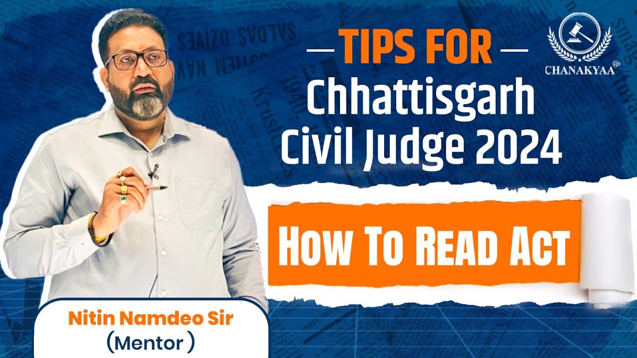 Crack CGCJ 2024 Fast 📚 | Reading Acts Made Easy With Chanakya Law Academy | Law Exam Prep