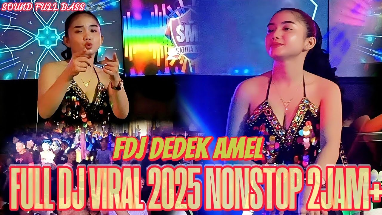 OT SATRIA MUDA🔴🔊 DUGEM BARENG  FDJ DEDEK AMEL NONSTOP 2JAM +🔊FULL DURASI ❌FULL DJ💯 TERBARU FULL BASs