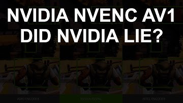 Nvidia claims their AV1 encoder is the best - What