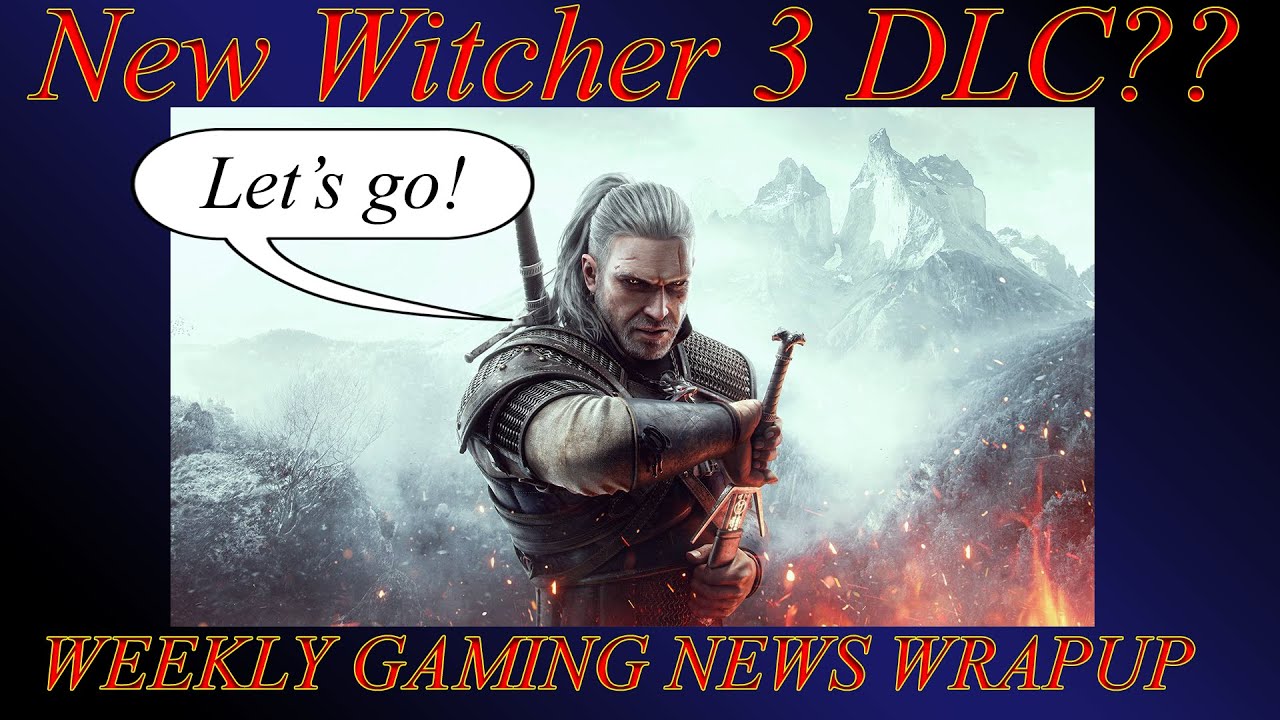 Quick Bird Gaming News #59: Is Witcher 3 getting a new DLC??