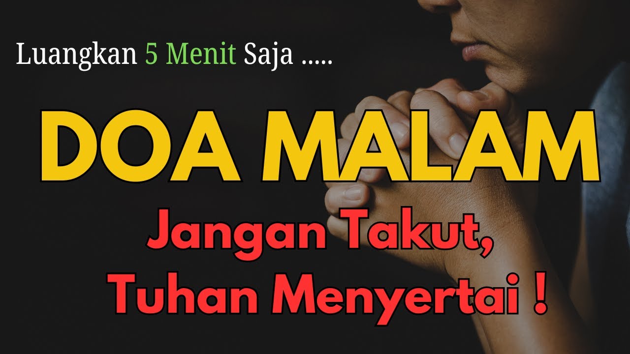 Jangan Takut! Doa Malam Mujizat yang Membawa Berkat dan Ketenangan