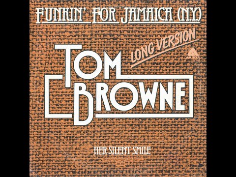 Funkin' For Jamaica (N.Y.)  [Original 12" Mix] - Tom Browne