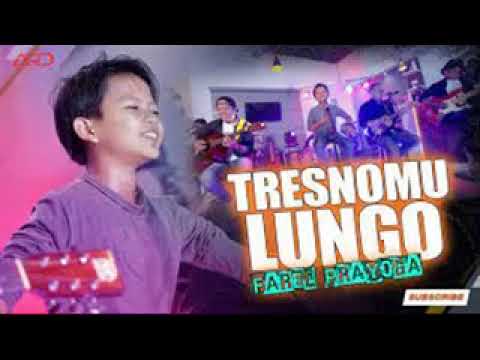 Farel Prayoga - Tresnomu Lungo