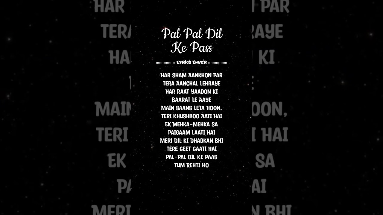 Pal Pal Dil Ke Pass #kishorekumar #palpaldilkepaas #lyrics #oldsong #oldisgoldsongs #puranegane