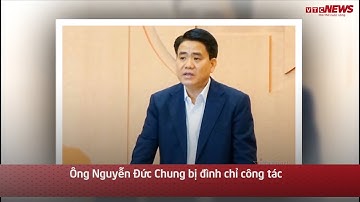 Ông Nguyễn Đức Chung bị đình chỉ công tác
