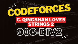 C Qingshan Loves Strings 2 Codeforces Solution