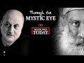 Anupam Kher with Sadhguru | Through the Mystic Eye