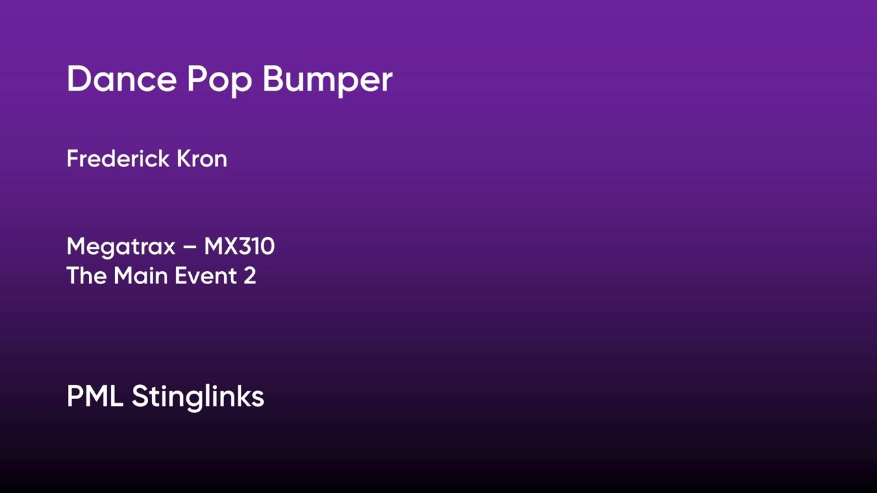Dance Pop Bumper - Frederick Kron | Megatrax (MX310) [Full Track] - PML Stinglinks 