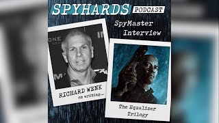 Richard Wenk on The Equalizer Trilogy - SpyMaster Interview #97