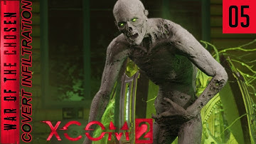 XCOM 2 WotC - Covert Infiltration - Ep 5 - Overrun by the Horde