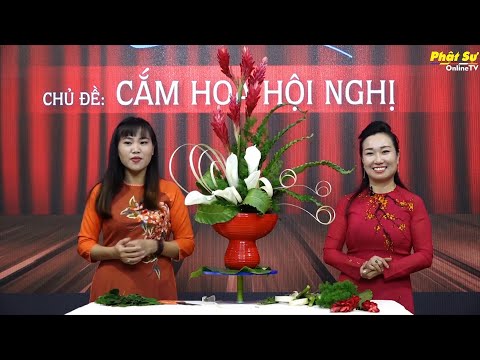 Video CẮM HOA HỘI NGHỊ 01 - youtube