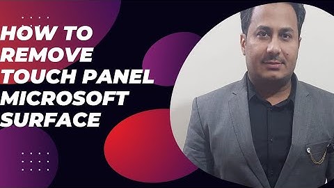 How to Microsoft Surface remove Touch Panel @supertechlrc