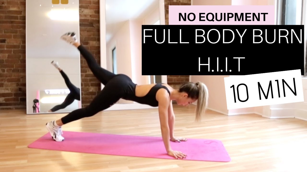 10 MIN FULL BODY BURN HIGH INTENSITY WORKOUT No Equipment Best Way to Burn Fat YouTube