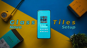 Glass Tiles Nova Setup | Rishab Raghavendar #Novasetup2022 #GlassTiles #Android