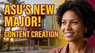 Why ASU's New Content Creation Degree Changes Everything