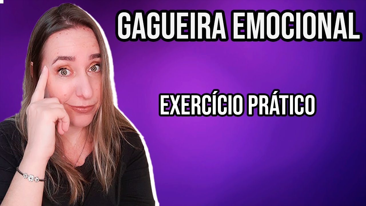 CINCO TÉCNICAS PARA LIDAR COM A GAGUEIRA EMOCIONAL!