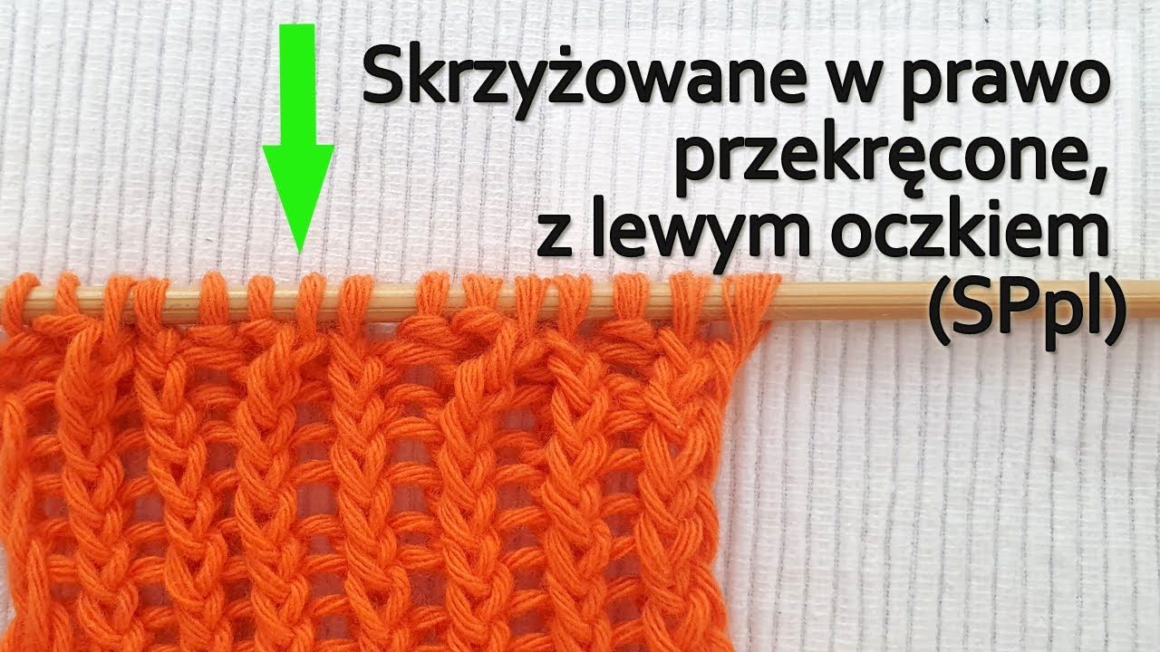 Oczko przekręcone skrzyżowane w prawo. SPpl