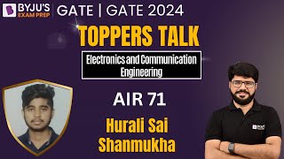 GATE 2024 Toppers Talk | AIR 71 | Hurali Sai Shanmukha | Electronics and Communication | BYJUS GATE