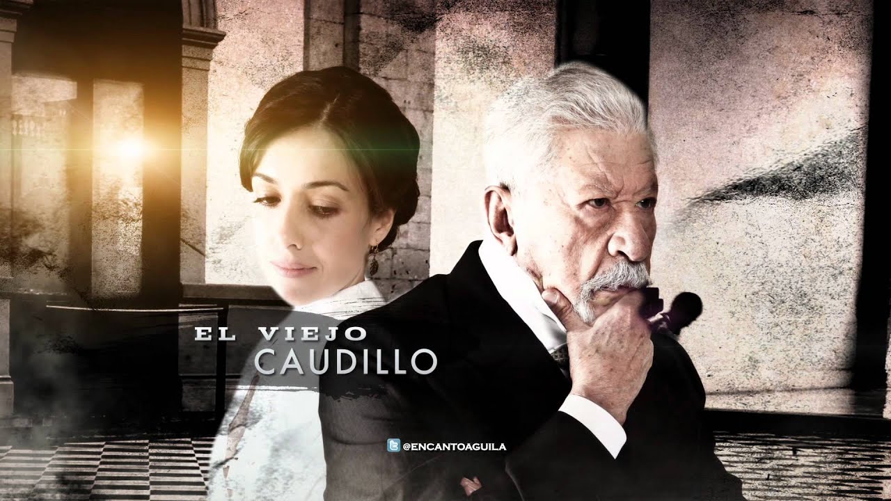 El Encanto del Aguila Porfirio Díaz YouTube