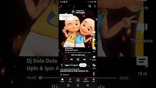 Dj Upin Ipin Dola Dola