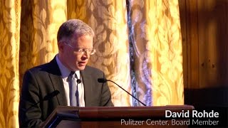 Pulitzer Center 10th Anniversary | David Rohde