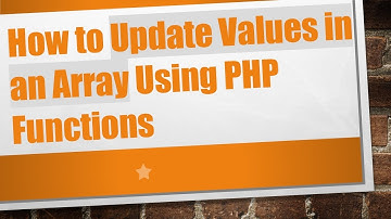How to Update Values in an Array Using PHP Functions