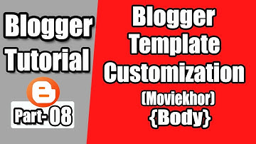 Blogger template customization bangla tutorial | blogger tutorial part-8 | shahariar joy