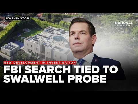 ERIC SWALWELL RAID | FBI searched Beverly Hills home linked to former representative