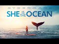 She is the Ocean Official Trailer | Nature Documentary | Women in Film
