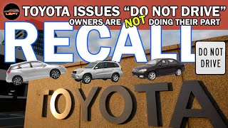 DO NOT DRIVE your TOYOTA