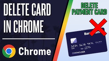 How to Delete Payment Methods in Google Chrome (Desktop)