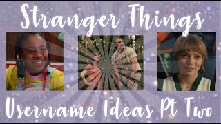 ♡︎Stranger Things Username Ideas Pt. 2! #strangerthings