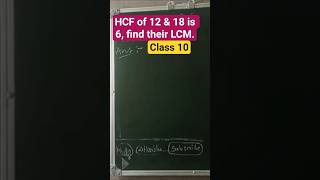 HCF of 12 & 18 is 6, find their LCM. #shorts