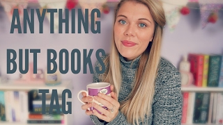 Anything But Books Tag!