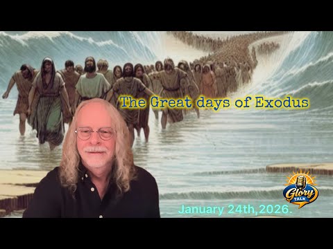 The Great Days Of Exodus January 24 2026 