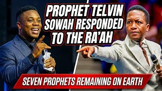 Breaking😱Prophet Telvin Sowah Response To Those attacking The Ra'ah on This Subject of 7 Prophets