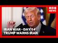 President Donald Trump Warns US Will Hit Iran Very Hard In Coming Days BBC News President Donald Trump Warns US Will Hit Iran Very Hard In Coming Days BBC News