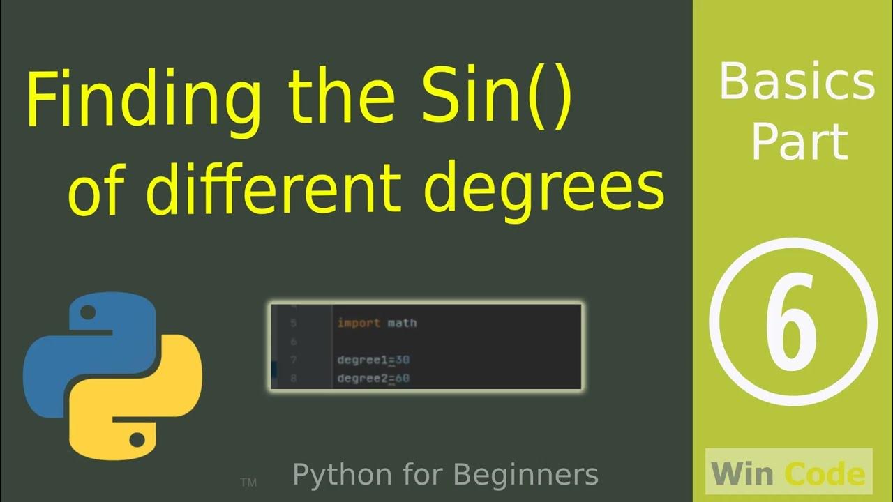 Finding the Sin () of different degrees? Python for beginners - Basics ...