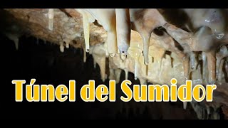 TÚNEL DEL SUMIDOR VALLADA. Rio Arriba. ( Parte 1 )