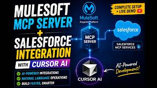 Mulesoft Mcp Server  Salesforce Integration With Cursor Ai