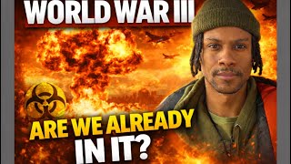 World War 3 Has Already Started (Here’s Why No One Is Talking About It)