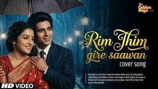 80s Romantic Rain Song  Rim Jhim Gire Saawan reimagined   Tribute Version