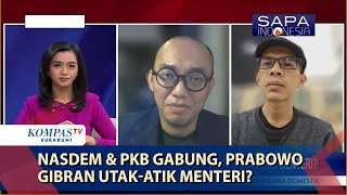 Nasdem & PKB Gabung, Prabowo-Gibran Utak-atik Menteri?